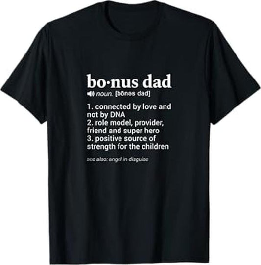 Bonus Dad Shirt - Bonus Dad Funny Dictionary Definition for your Step Dad T-Shirt - Casual Basic Smooth apparel Cotton Man