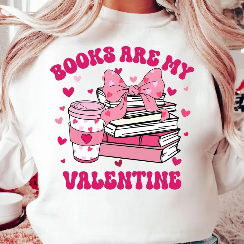 Books Are My Valentine Shirt, Book And Coffee Shirt, Valentine Gift for Book Lover, Gift For Teachers, Librarian Teacher Bookish Shirt