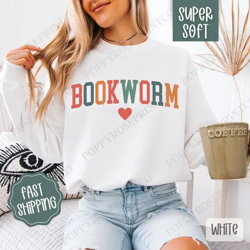 Bookworm Sweatshirt, Book Lover Crewneck, Women's Bookish Sweatshirt