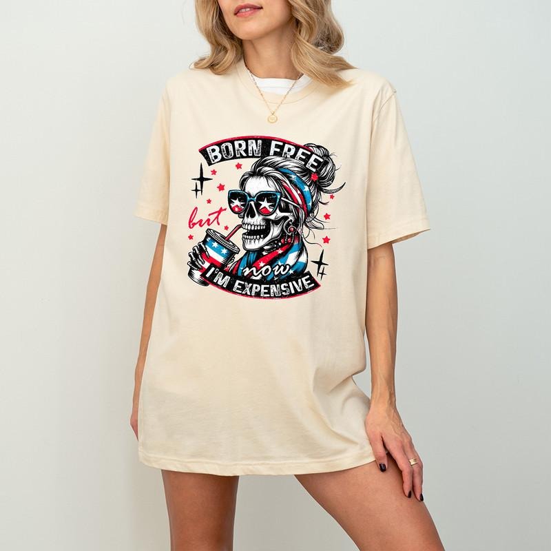 Born Free But Now I'm Expensive Shirt, Retro 4th of july Shirt, Funny Skeleton Fourth of July, Retro America Independence Day
