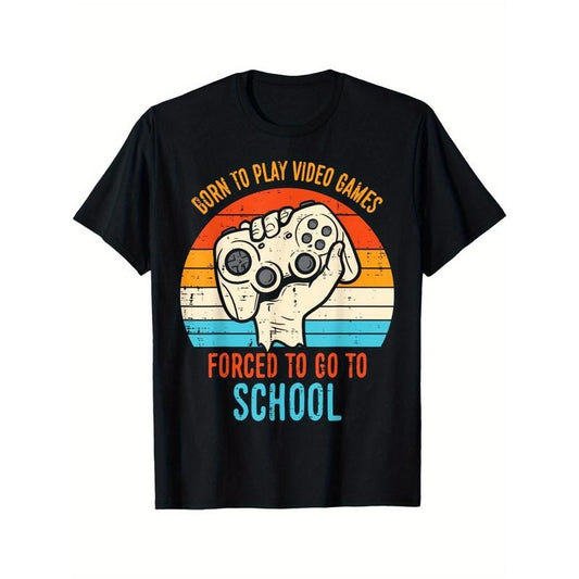 Born Play Video Games Forced School Funny Gamer T-Shirt made in usa