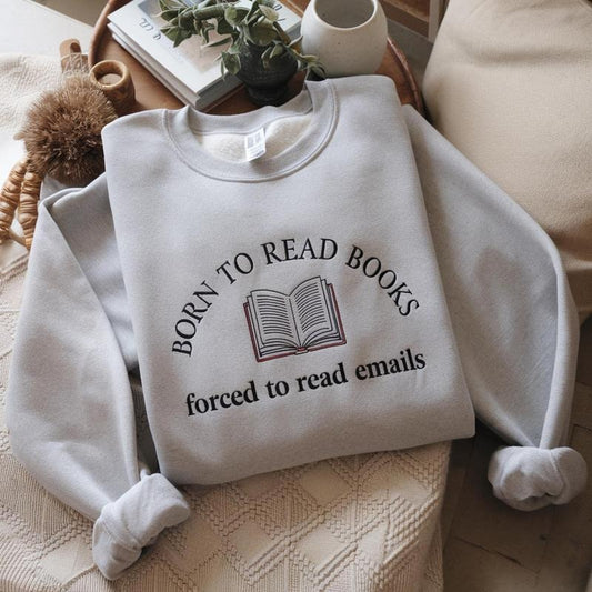 Born To Read Books Forced To Read Emails Shirt, Minimalist, Funny Reader Shirt, Book Addict Tee, Book Lovers Shirts, Bookish Shirt HPU4K