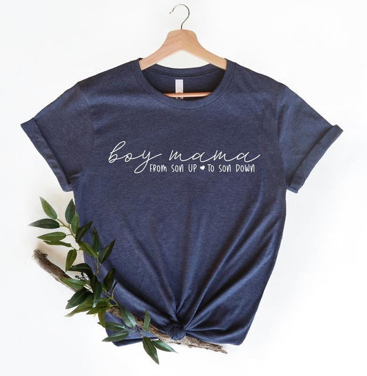 Boy Mama From Son Up To Son Down Shirt, Mothers Day Shirt Gift, Mom Life Shirt, Funny Boy Mama Shirt, Mom Shirt, Mommy Shirt, Unisex T-Shirt, Short Sleeve Tee Shirt, Unique Gifts For Mom, Gifts For Birthday