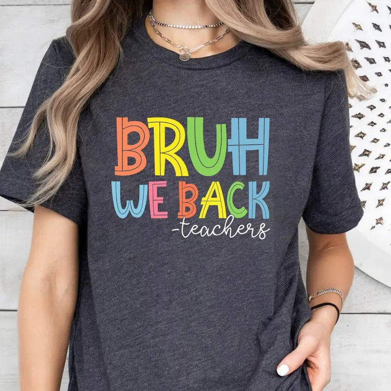 Bruh We Back T-Shirt, Retro Back To School T-Shirt, Back To School T-Shirt, Teacher T-Shirt, Retro Teacher T-Shirt, Bright Dalmatian Dots T-Shirt, Retro Teacher Life Gift