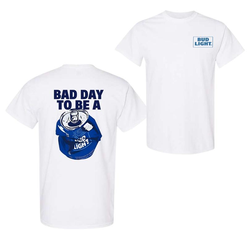 Bud Light 2 Sides T-Shirt, Bad Day To Be A Bud Light For Men And Women T-Shirt, Funny Beer T-Shirt, Trendy Shirt