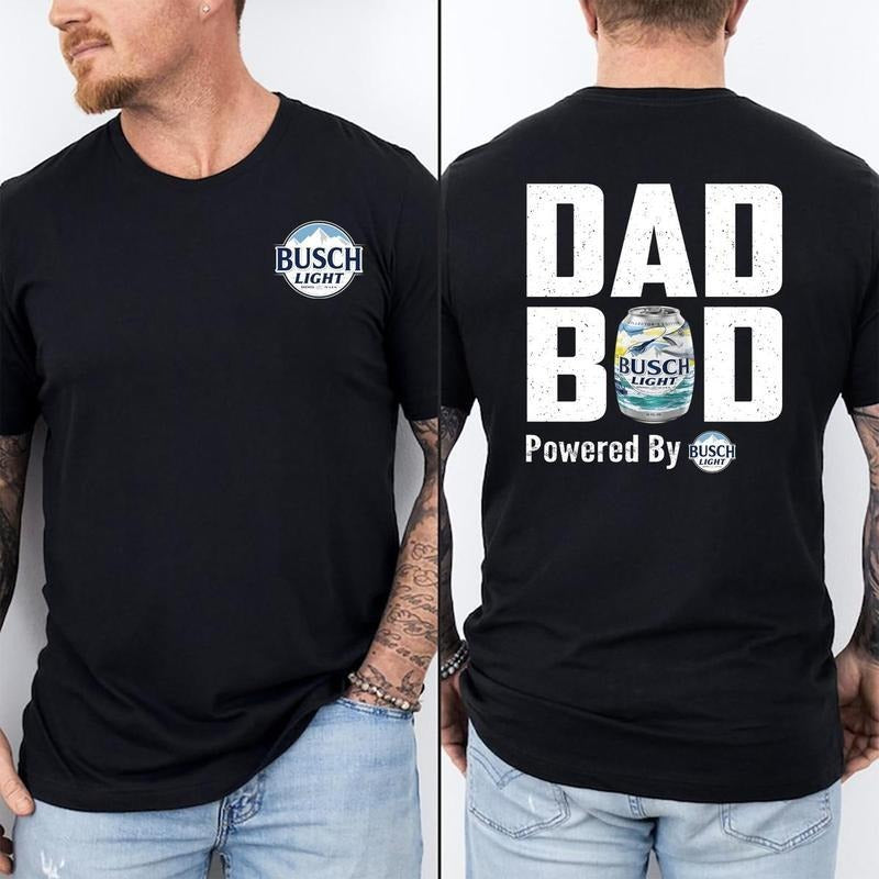 Busch Light Dad Bod Shirt, Funny Dad T-Shirt - Sweatshirt - Hoodie, Drinking Graphic Tee, Powered By Beer, Father's Day Shirt, Beer Lover Tee, Drinking Humor Men's Graphic Tees