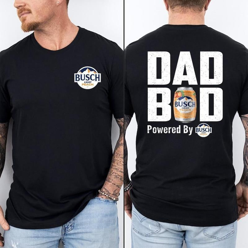 Busch Light Peach Dad Bod T-Shirt - Sweatshirt - Hoodie, Drinking Graphic Tee, Father's Day T-Shirt, Funny Beer Lover Tee, Powered By Busch Light Peach, Drinking Humor Graphic T-Shirt for Dads, Men's Graphic Tees