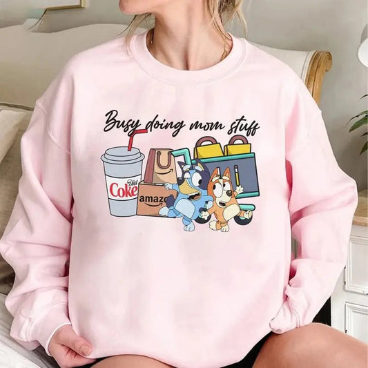Busy Doing Mom Stuff Bluey Shirt, Funny Mom Sweater, Bluey Mothers Day Shirt, Mama Sweatshirt, Funny Dog, Mom Birthday Mothers Day