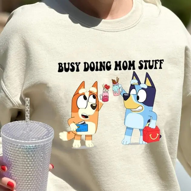 Busy Doing Mom Stuff Sweatshirt, Funny Mom Sweater, Bluey Christmas Shirt, Mama Sweatshirt, Funny Dog Sweatshirt, Mom Crewneck, Bluey Dog Sweatshirt, Mama Sweatshirt, Bluey Mom Shirtstyle{n002}3