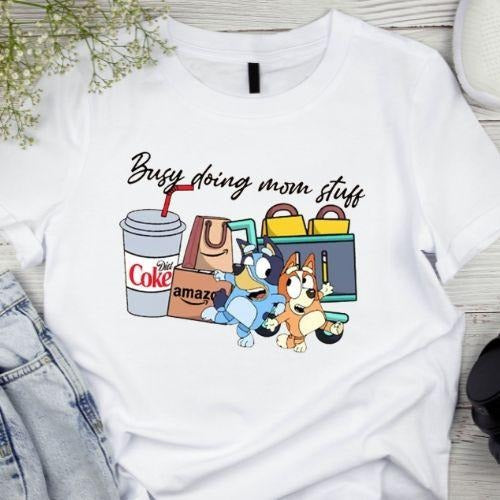 Busy doing Mom Stuff shirt, Funny Mom, Bluey and Bingo, Mama Shirt, Funny Bluey Dog Sweatshirt, Gif For Mom. Womenswear Tops Underwear Lady Comfort Streetwear Crewneck Cute