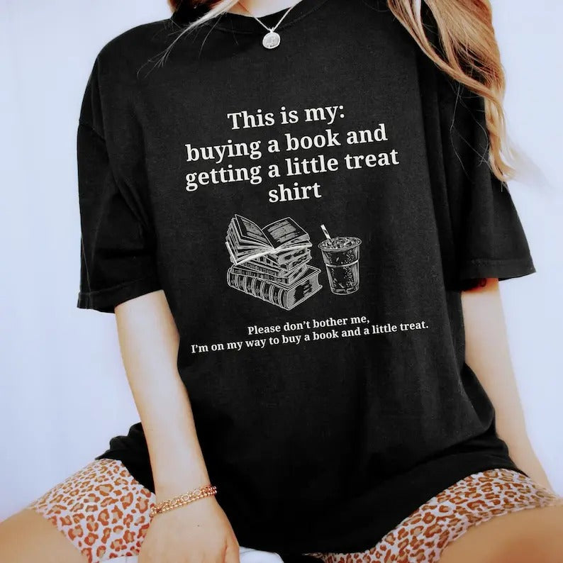 Buying a book and getting a little treat shirt. Bookish shirt. Retro book shirt. Book lover shirt. Funny book shirt.