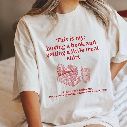 Buying a book and getting a little treat shirt. Bookish shirt. Retro book shirt. Book lover shirt. Funny book shirt. LO4KQ