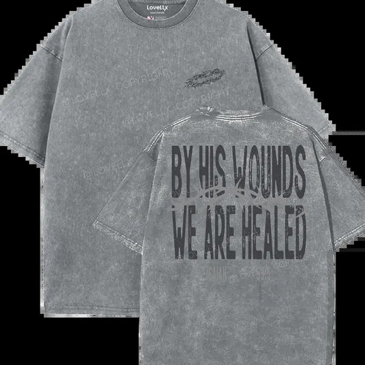 By His Wounds We Are Healed Unisex Washed T-Shirt, Vintage 90s Graphic Tee, Gift Top Womenswear Cotton