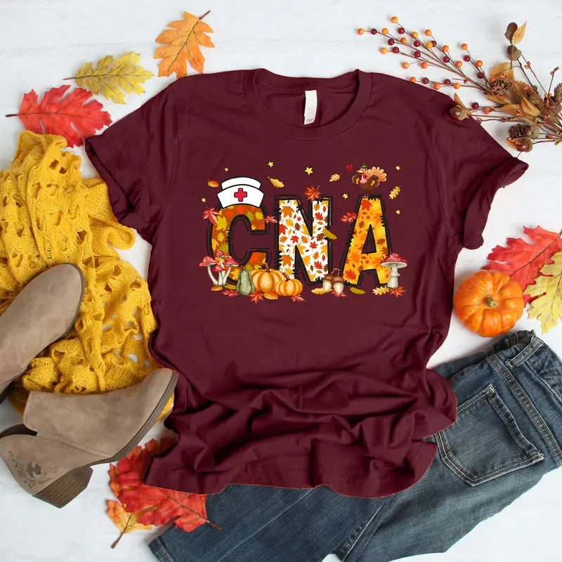 CNA Fall T-shirt for Women, Fall Nursing Shirt, CNA Thanksgiving Tee, Certified Nursing Assistant Shirt Comfortable Fabric