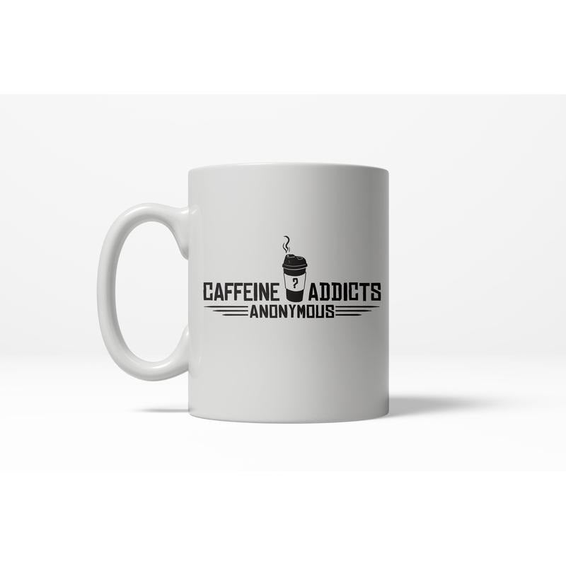 Caffeine Addicts Anonymous Funny Ceramic Coffee Drinking Mug  - 11oz Funny Coffee Mugs Ceramic Printed Drinkware Cup
