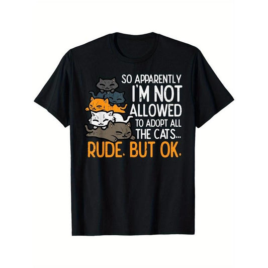 Cat Lover's Delight: Cotton T-Shirt with Funny 'I'm Not Allowed to Adopt All Cats' Print - Casual Round Neck, Short Sleeve Tee for Men & Women  made in usa