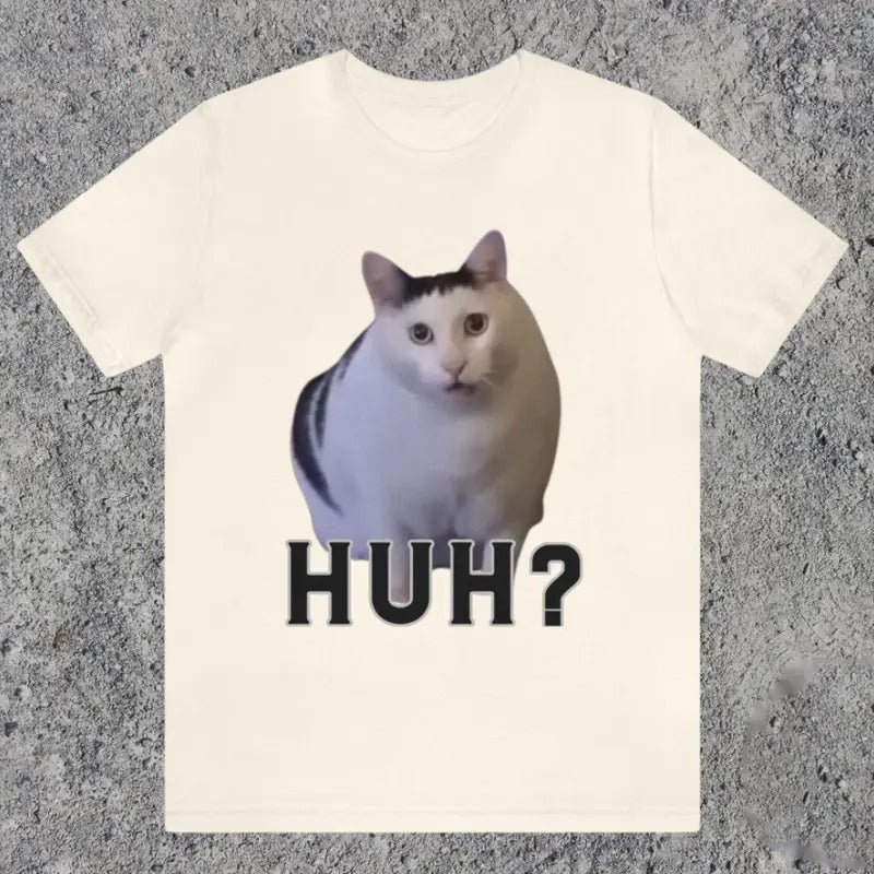 Cat Saying Huh? Unisex Jersey Short Sleeve Tee, Meme Shirt, Trending Top, Viral Shirt, Funny Gift Ideas, Memes