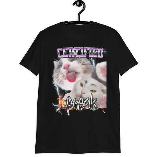 Certified Freak Funny Cat Meme T-shirt,funny cat t shirt,Gift for Him and Her