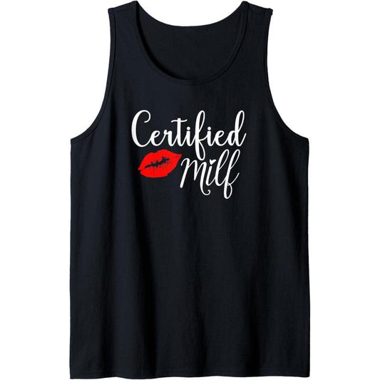 Certified MILFs Humor Funny Gift Idea for New Hottest Mom Tank Top made in USA