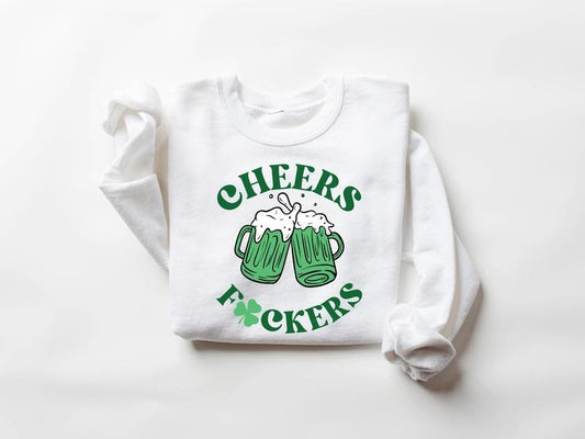 Cheers Fuckers Sweatshirt, St. Patrick's Day Sweater, Lucky Tee, Irish Gifts, Shamrock Tee, St Patrick's Day Patty's Day Sweatshirt, Gift For Family Friends, Funny St Patricks Day Gifts Sweater, Long Sleeve Tee Crewneck Classic Menswear