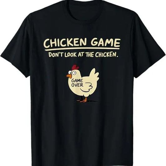 Chicken Game Shirt, Chicken Game Don't Look At The Chicken Funny Chicken T-Shirt