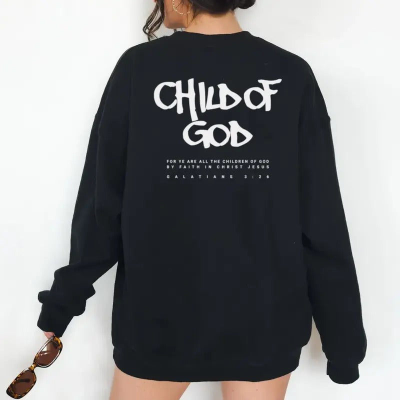 Child Of God Black Sweatshirt with Bible Verse, Jesus Hoodie, God Tee, Unisex Crewneck Pullover Tee, Casual Cotton, Soft and Breathable