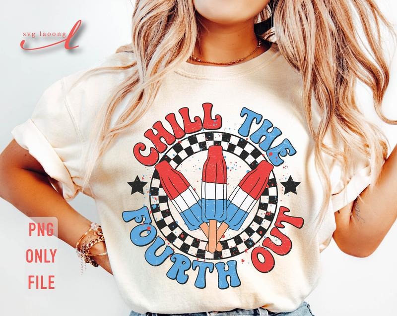 Chill The Fourth Out T Shirt Funny 4th Of July T Shirt Retro 4th Of July T Shirt Fourth Of July T Shirt American Popsicle T Shirt 4th Of July Shirt T Shirt