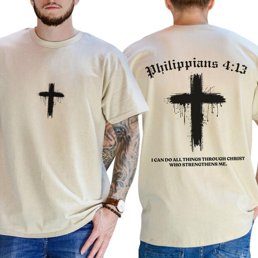 Christian Graphic Tee, All Things Through Christ Shirt, Religious Unhinged Tee, Faith T-shirt For Men, Bible Verse Men's Top
