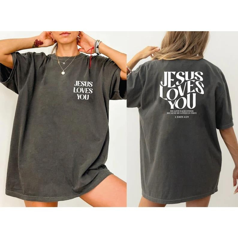 Christian Shirt, Jesus Loves You TShirts, Christian Ladies Tee, Christian women t-shirt, Religious Shirt, Bible Quotes T43