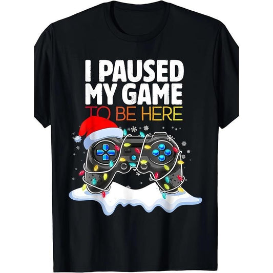 Christmas "I Paused The Game And Came Here" Funny Game T-shirt220g made in usastyle{n002}3