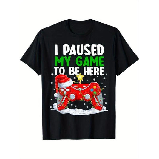 Christmas I Paused My Game To Be Here Funny Gamer Boys T-Shirt, 100% Cotton, Halloween Thanksgiving Christmas Gift for Men Women Family Friends, S-XXXL, Black made in usa