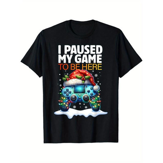 Christmas I Paused My Game To Be Here Funny Sarcastic Gamer T-Shirt made in usa