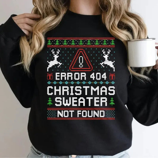 Christmas Ugly Tshirt Sweatshirt Hoodie, Funny Programmer Error 404, Sweater Not Found, Costume Party Tshirt, Unisex Sweater Pullover Tee
