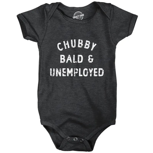 Chubby Bald and Unemployed Baby Bodysuit Funny Cute Jumper for Infants Funny Baby Onesies Funny Sarcastic Onesie Novelty Onesie Black -