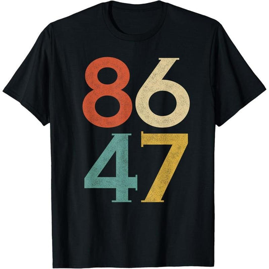 Classic Vintage 80s Style 86 47 Anti Trump T-Shirt