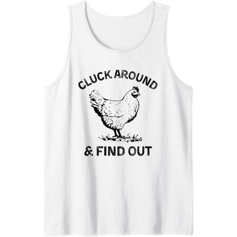 Cluck Around And Find Out Funny Chicken Adult Humor Tank Top made in usa