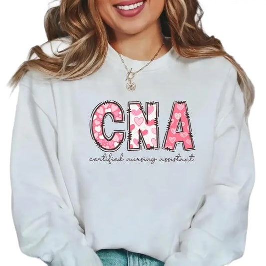 Cna Sweatshirt, Certified Nursing Assistant Valentines Day T Shirt, Nurse Appreciation, Registered Nurse Gift, Unisex Crewneck Pullover Tee, Classic Streetwear