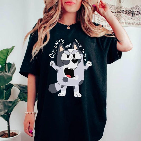 Coconuts Have Water In Them T-shirt, Funny Muffin Shirt, Muffin T-Shirt, Bluey Shirt, Sarcastic Shirt, Bluey Sweatshirt, Muffin Bluey Tee