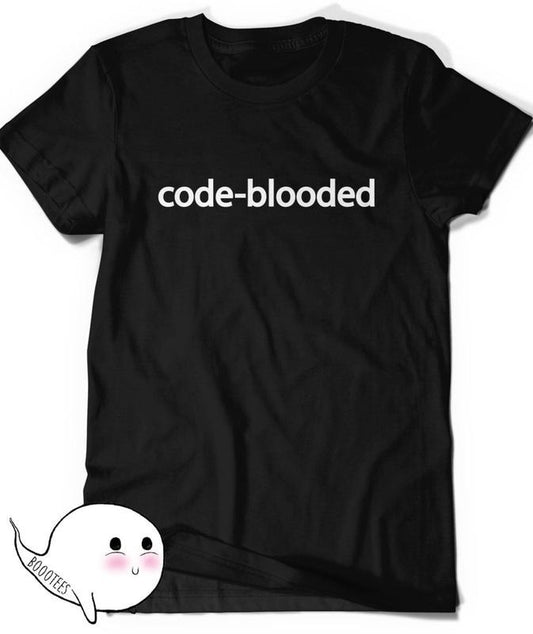 Code-Blooded Tee Funny Code Programmer IT T-shirt Tee Mens Womens Ladies Dad Gift Geek Nerd Present Coder Computer Girls Web Tech Developer