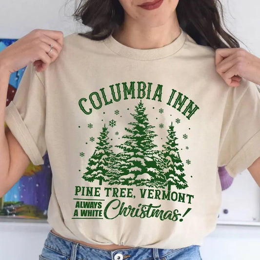 Columbia Inn Pine Tree, Vermont Shirt Always A White Christmas Shirt, White Christmas 50s Movie Vintage Lovers Shirt