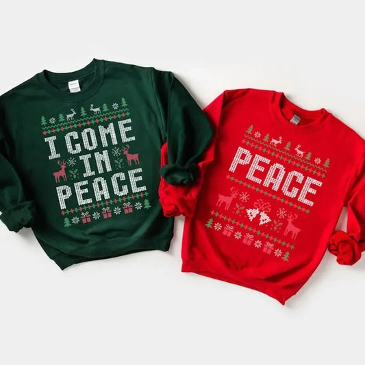 Come In Peace Sweatshirt, Peace Sweatshirt, Couple Matching Funny Sweatshirt, Couple Inappropriate Sweater, Holiday Apparel Adult Humor