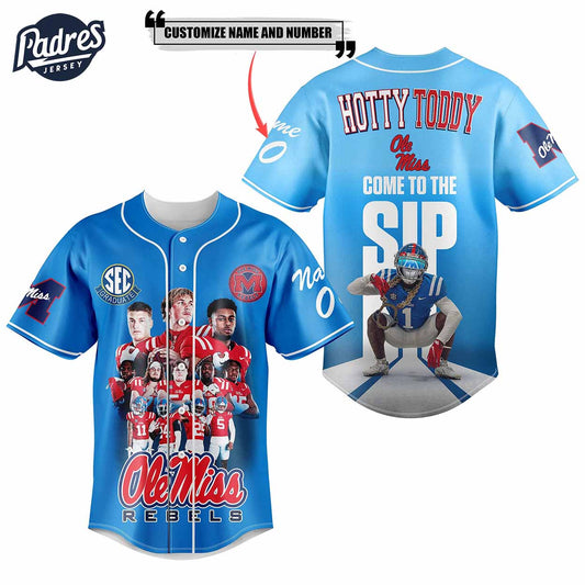 Come To The Sip Hotty Toddy Ole Miss Rebels Football Custom Baseball Jersey - Padres Jersey Oasis: Elevate Your Baseball Style Game