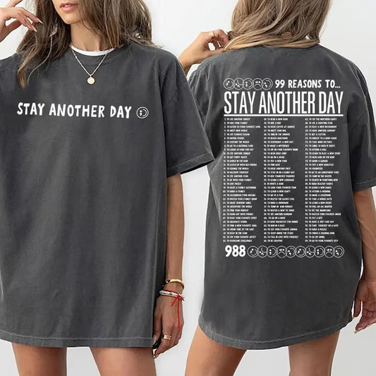Comfort Colors 99 Reasons to Stay Another Day T-Shirt, Bella Canvas Unisex Classic Cotton, Mental Health Shirt