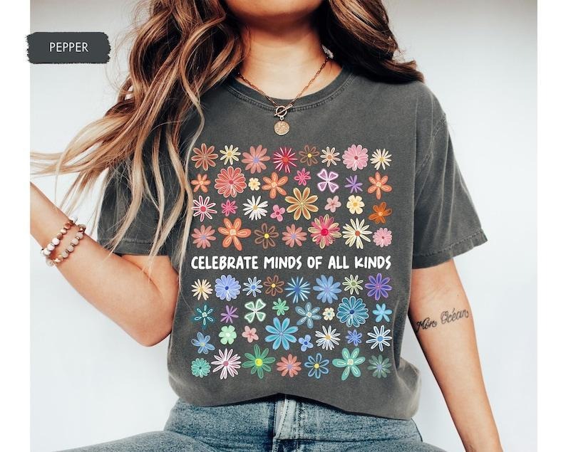 Comfort Colors Celebrate Minds of All Kinds Shirt, Mental Health Awareness Shirt, Teacher Appreciation,  Relaxed Fit, Casual Graphic Tee