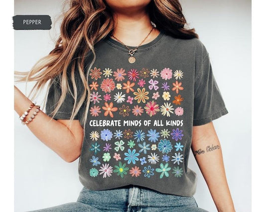 Comfort Colors Celebrate Minds of All Kinds Shirt, Mental Health Awareness Shirt, Teacher Appreciation,  Relaxed Fit, Casual Graphic Tee