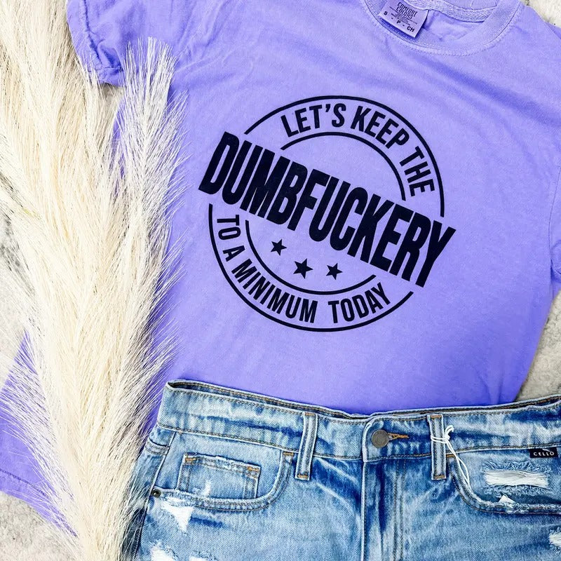 Comfort Colors Dumbfuckery Graphic Tee