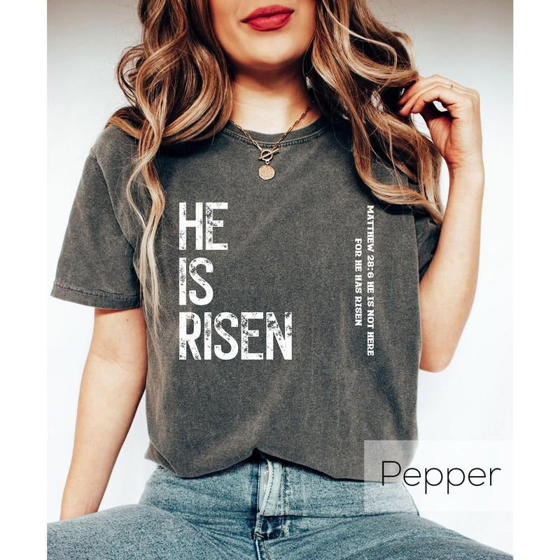 Comfort Colors He Is Risen T-shirt, Christian Shirt, Jesus Lover Gift, Religious Gift Shirt, Bible Verse Shirt, Blessed Shirt