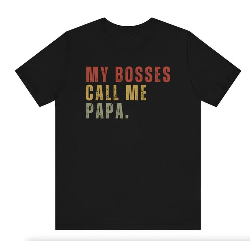 Comfort Colors My Bosses Calls Me Papa T-Shirt, Funny Papa Shirt, Papa Gifts, Father's Day Gift For Papa, New Papa Gift, Pregnancy Announcement