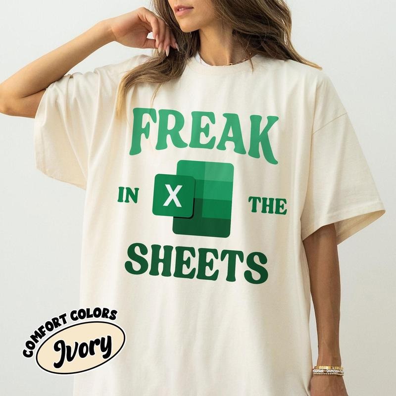 Comfort Colors Office Humor T-Shirt, Freak In The Sheets T-Shirt, Tax Season Tee, Funny Excel Gift For Accountant