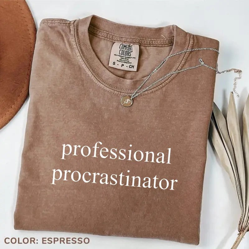 Comfort Colors Professional Procrastinator T-Shirt, Funny Mom Tee, Sarcastic Mom Shirt, Funny Meme TShirt, Office Humor Shirt, Funny Gift